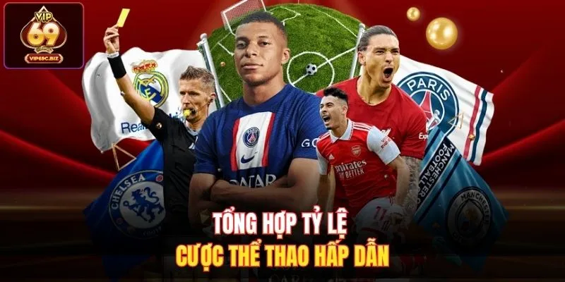 Tổng hợp tỷ lệ cược thể thao hấp dẫn